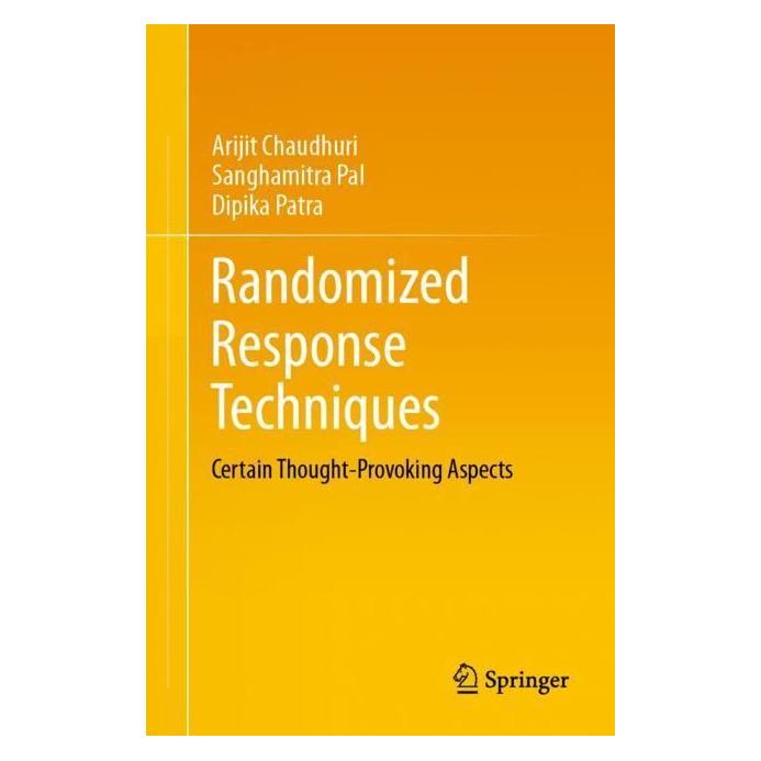 Springer Randomized Response Techniques (Englisch, Softcover, Arijit Chaudhuri, Dipika Patra, Sanghamitra Pal) (56992289)