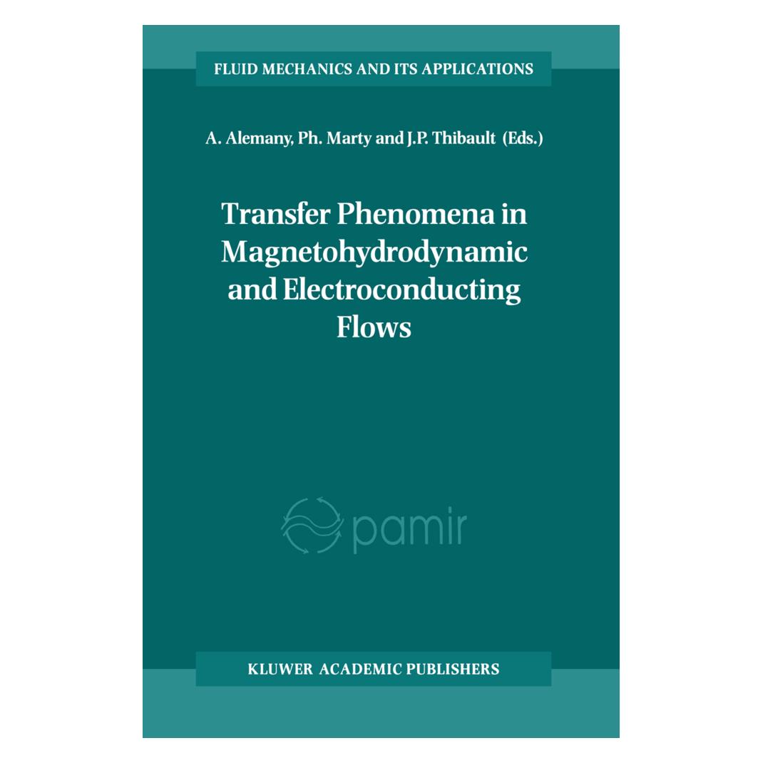 Springer Transfer Phenomena in Magnetohydrodynamic and Electroconducting Flows (Englisch, Softcover, A Alemany, J P Thibault, J Thibault, Ph Marty) (55517917)