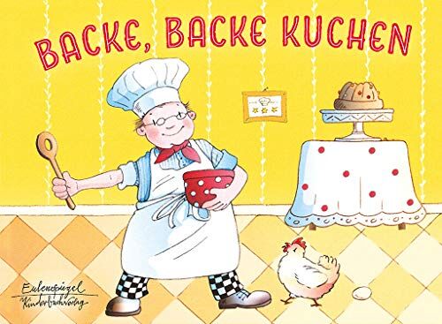 Backe, backe Kuchen (Eulenspiegel Kinderbuchverlag) - Preis vom 17.10.2026 19:25:27 h