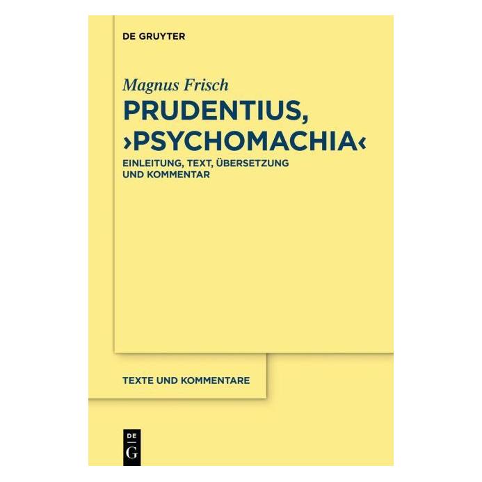 De Gruyter Frisch:Psychomachia (Deutsch, Hardcover, Magnus Frisch) (67768239)