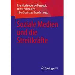 Soziale Medien und die Streitkräfte, Sachbücher von Olivia Schneider, Tibor Szvircsev Tresch, Eva Moehlecke de Baseggio