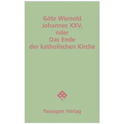 Johannes XXV, Belletristik von Götz Wienold