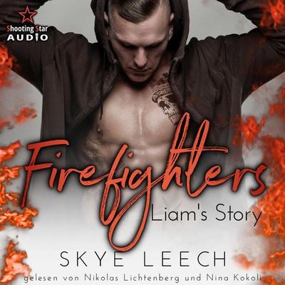 Firefighters: Liam's Story - Skye Leech, Audio, 4066004745565