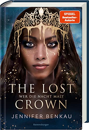 Jennifer Benkau - The Lost Crown, Band 1: Wer die Nacht malt (Epische Romantasy von SPIEGEL-Bestsellerautorin Jennifer Benkau) (The Lost Crown, 1) - Preis vom 14.10.2026 23:07:16 h