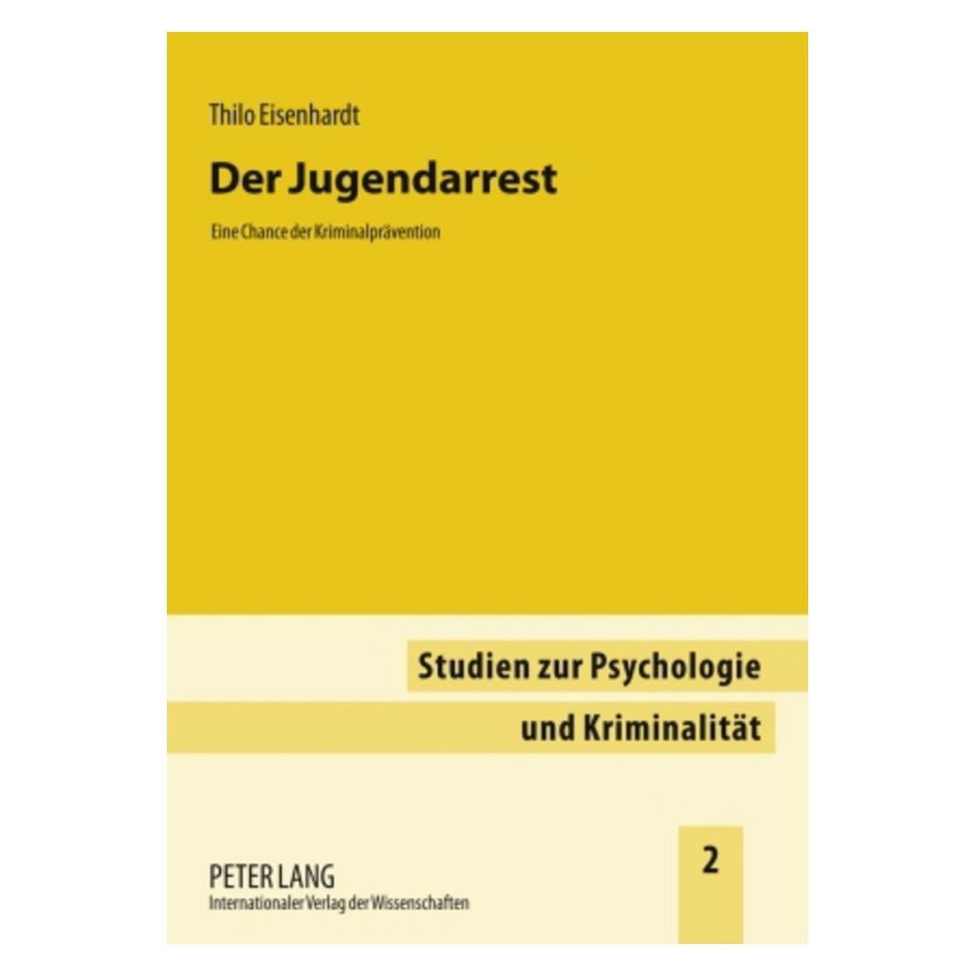 Peter Lang Eisenhardt:Der Jugendarrest (Deutsch, Thilo Eisenhardt) (53560189)