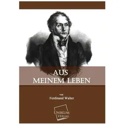 Aus meinem Leben, Biografien von Ferdinand Walter