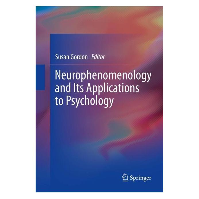 Springer Neurophenomenology and Its Applications to Psychology (Englisch, Softcover, Susan Gordon) (55582789)