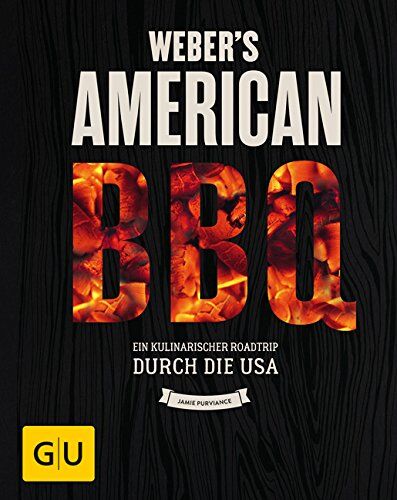 Jamie Purviance - Weber's American BBQ: Ein kulinarischer Roadtrip durch die USA (GU Weber Grillen) - Preis vom 06.10.2026 07:26:00 h