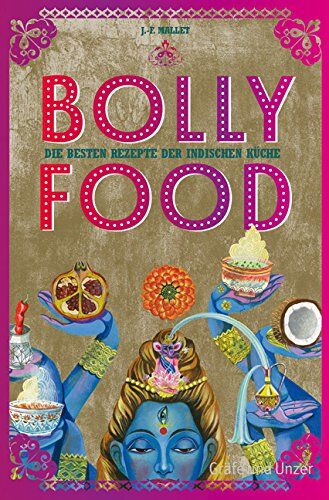 Jean-François Mallet - Bollyfood: Die besten Rezepte der indischen Küche (Einzeltitel) - Preis vom 19.10.2026 19:33:35 h