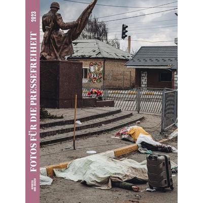 Fotos für die Pressefreiheit 2023, Taschenbuch von Reporter ohne Grenzen e.V., TAZ, 978-3-9868202-6-8