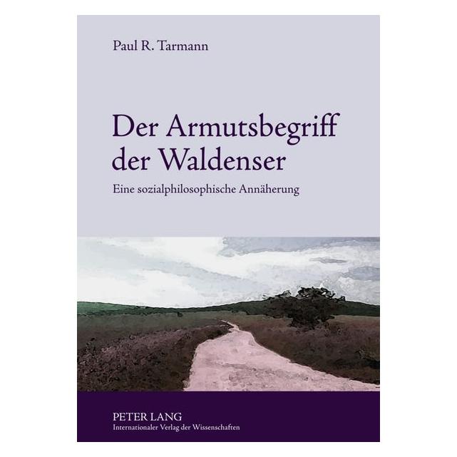 Peter Lang Tarmann:Der Armutsbegriff der Waldenser (Deutsch, Hardcover, Paul R. Tarmann) (67835102)