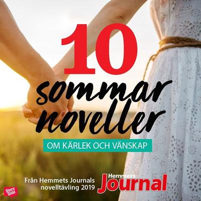 Svensk sommar – 10 härliga noveller om kärlek & vänskap - Antologi,Hemmets Journal, Audio, 9789179736941