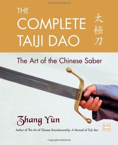 Yun Zhang - The Complete Taiji Dao: The Art of the Chinese Saber - Preis vom 09.10.2026 07:28:09 h