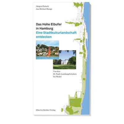 Das Hohe Elbufer in Hamburg, Geheftet von Jürgen Pietsch,Jan Michael Runge, Ellert & Richter Verlag, 978-3-8319-0746-5