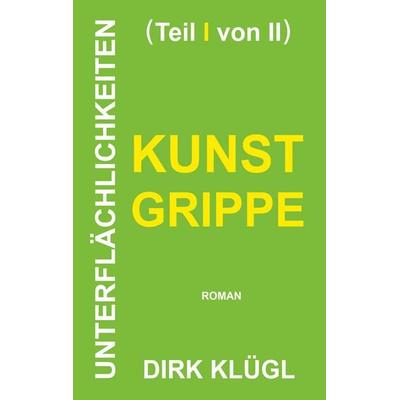 Unterflächlichkeiten, Taschenbuch von Dirk Klügl, BoD – Books on Demand, 978-3-7562-0374-1