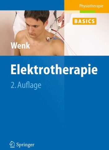 Werner Wenk - Elektrotherapie (Physiotherapie Basics) - Preis vom 09.10.2026 07:28:09 h