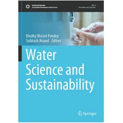 Water Science and Sustainability, Fachbücher von Subhash Anand, Bindhy Wasini Pandey, Bindhy Anand, Wasini Pandey