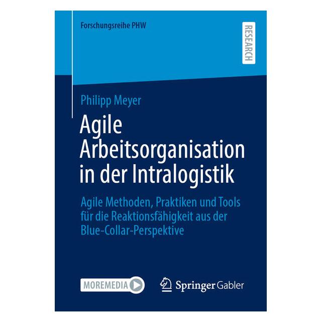 Springer Agile Arbeitsorganisation in der Intralogistik (Deutsch, Softcover, Philipp Meyer) (69207080)