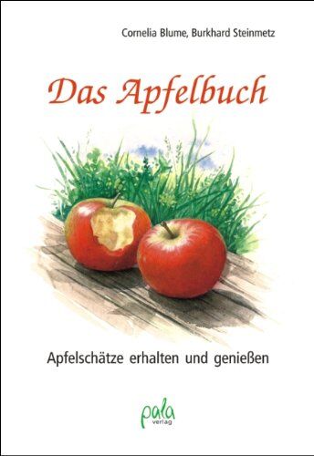 Cornelia Blume - Das Apfelbuch. Apfelschätze erhalten und genießen: Apfelschätze erhalten und geniessen - Preis vom 14.10.2026 23:07:16 h