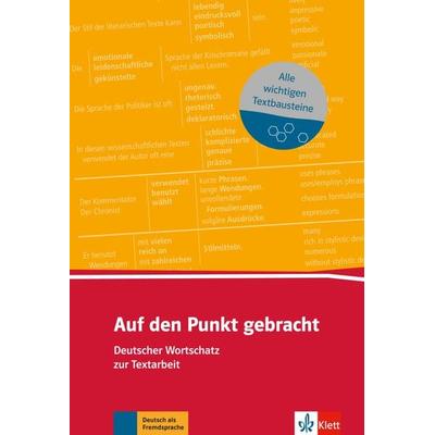 Auf den Punkt gebracht, Taschenbuch von , Klett Sprachen GmbH, 978-3-12-519567-7