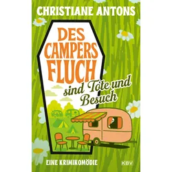 Des Campers Fluch sind Tote und Besuch Buch Krimikomödie