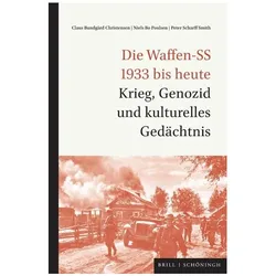 Die Waffen-SS 1933 bis heute, Fachbücher von Claus Bundgård Christensen, Peter Scharff Smith, Niels Bo Poulsen