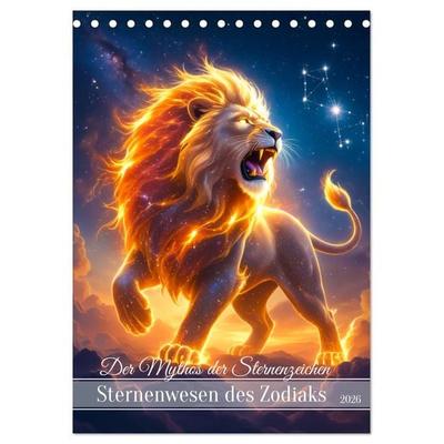 Der Mythos der Sternenzeichen - Sternenwesen des Zodiaks (Tischkalender 2026 DIN A5 hoch), CALVENDO Monatskalender