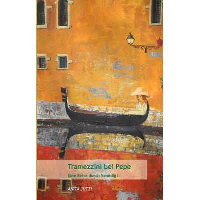 Tramezzini bei Pepe, Taschenbuch von Anita Jutzi, BoD – Books on Demand, 978-3-8192-0960-4