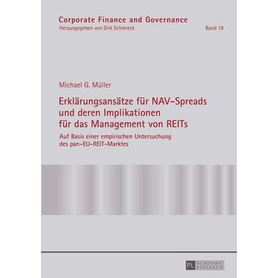 Erklärungsansätze für NAV-Spreads und deren Implikationen für das Management von REITs, Taschenbuch von Michael Müller, Peter Lang GmbH,