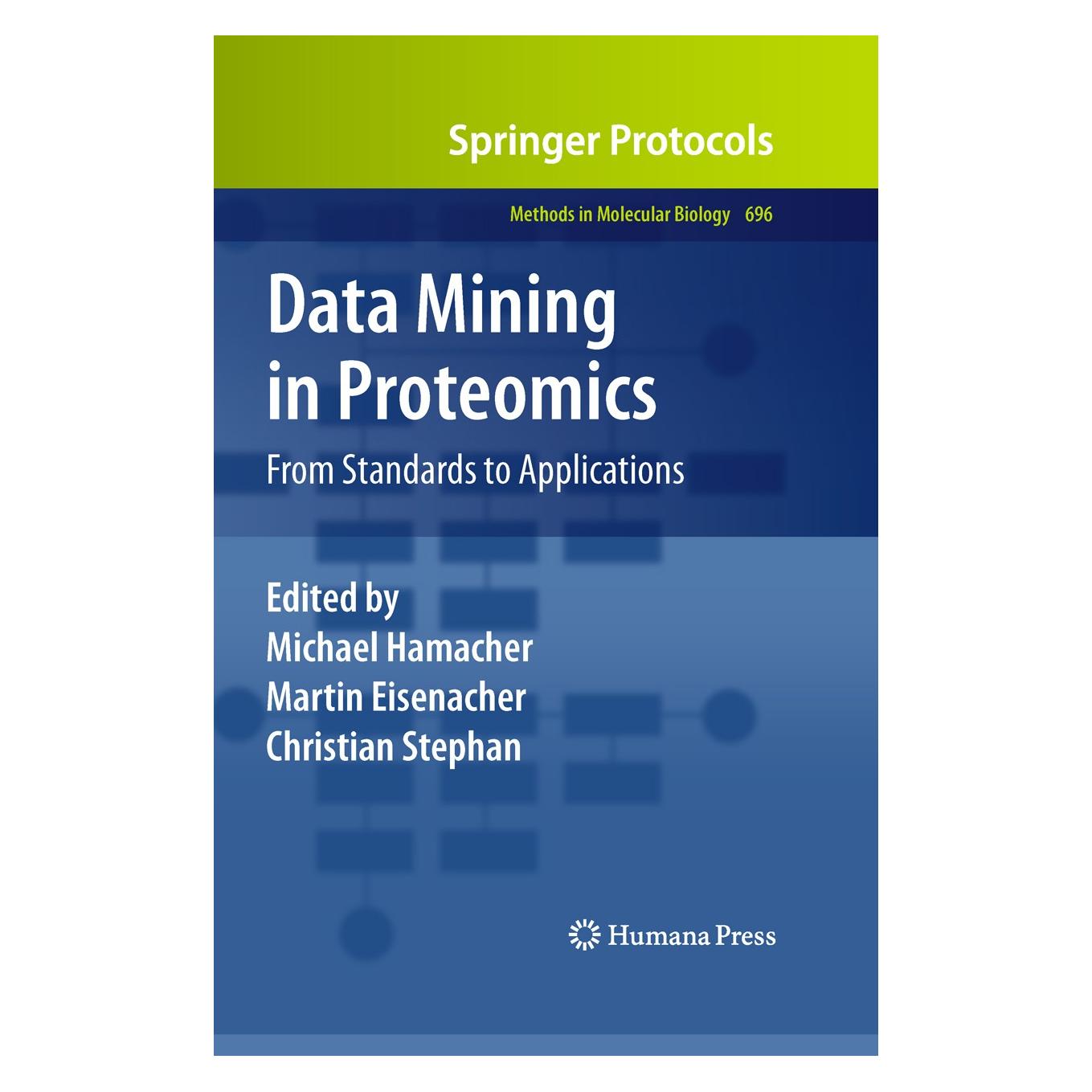Humana Press Data Mining in Proteomics (Englisch, Hardcover, Christian Stephan, Martin Eisenacher, Michael Hamacher) (9781607619864)