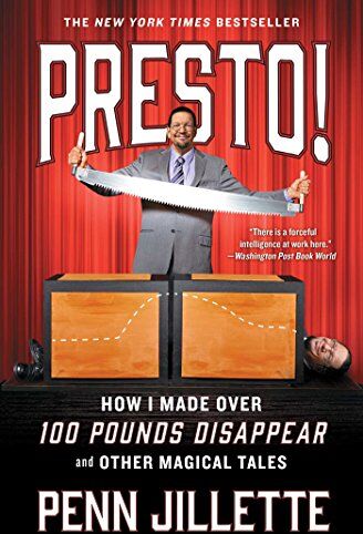 Penn Jillette - Presto!: How I Made Over 100 Pounds Disappear and Other Magical Tales - Preis vom 30.09.2026 09:01:18 h
