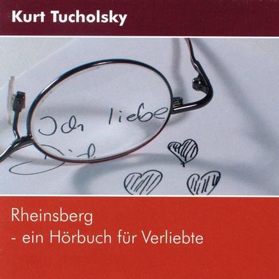 Rheinsberg - Ein Hörbuch für Verliebte - Kurt Tucholsky, Audio, 4056198017876
