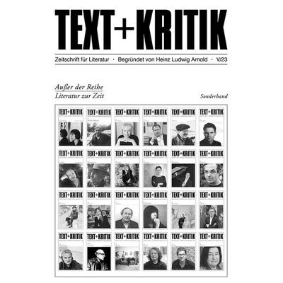 Außer der Reihe, Taschenbuch von Heinz Ludwig Arnold, Edition text + kritik, 978-3-96707-817-6
