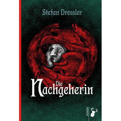 Die Nachgeherin, Gebundene Ausgabe von Stefan Dressler, Hirschkäfer Verlag, 978-3-940839-80-0