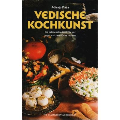 Vedische Kochkunst, Gebundene Ausgabe von Adiraja Dasa, Bhaktivedanta Book Trust (BBT)