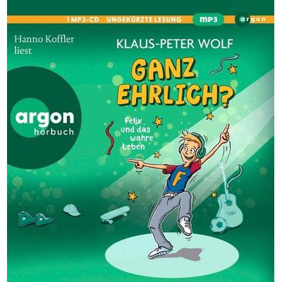 Ganz ehrlich? Felix und das wahre Leben - Klaus-Peter Wolf, Audio, 9783839843253