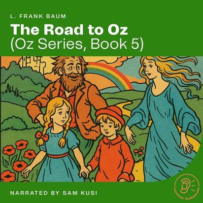 The Road to Oz (Oz Series, Book 5) - L. Frank Baum, Audio, 9783711937650
