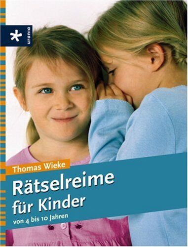 Thomas Wieke - Rätselreime für Kinder von 4 bis 10 Jahren - Preis vom 30.09.2026 22:30:23 h