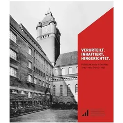 Verurteilt. Inhaftiert. Hingerichtet., Fachbücher von Birgit Sack, Gerald Hacke