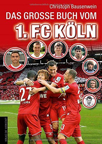 Christoph Bausenwein - Das große Buch vom 1. FC Köln - Preis vom 05.10.2026 03:47:11 h