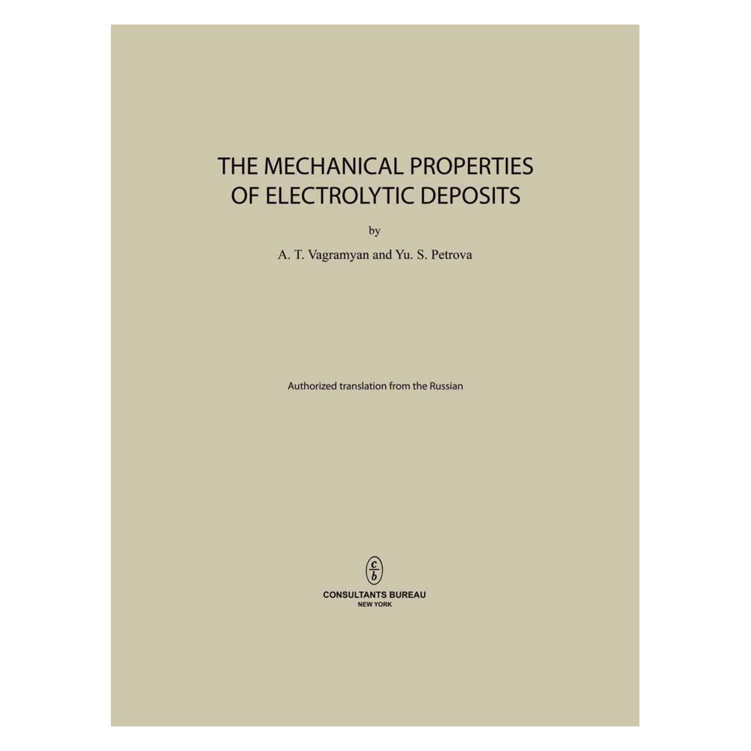 Springer The Mechanical Properties of Electrolytic Deposits (Englisch, Softcover, A. T. Vagramyan) (55531989)