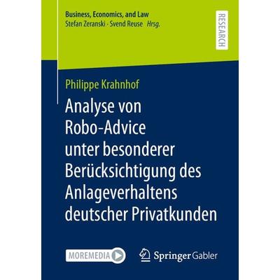 Analyse von Robo-Advice unter besonderer Berücksichtigung des Anlageverhaltens deutscher Privatkunden, Taschenbuch von Philippe Krahnhof, Springer