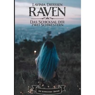 Raven, Taschenbuch von Lavinia Dierssen, Tredition, 978-3-347-82107-1