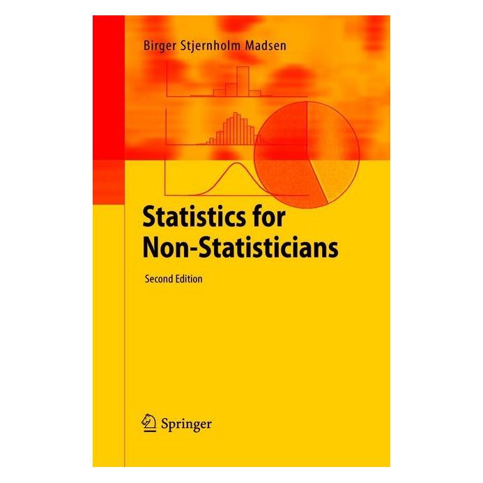 Springer Statistics for Non-Statisticians (Englisch, Softcover, Birger Stjernholm Madsen) (56001742)