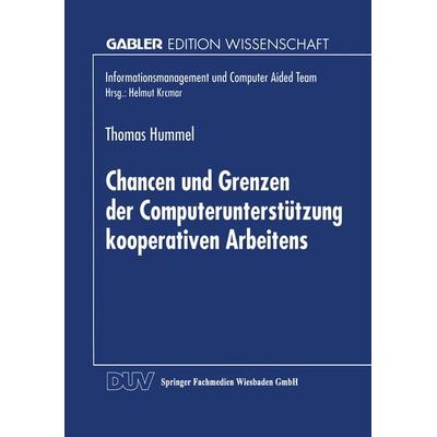 Chancen und Grenzen der Computerunterstützung kooperativen Arbeitens, Taschenbuch von Thomas Hummel, Deutscher Universitätsverlag, 978-3-8244-6362-6