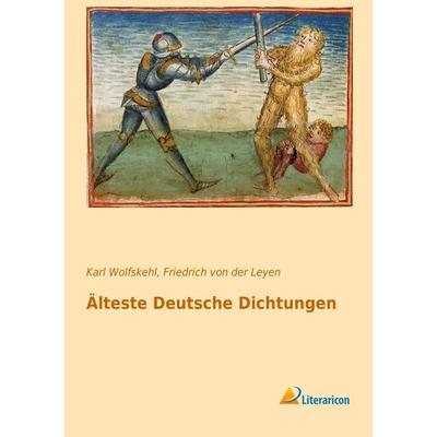Älteste Deutsche Dichtungen, Taschenbuch von , Literaricon, 978-3-95697-039-9