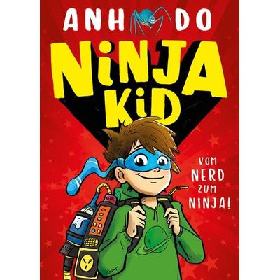 Ninja Kid, Bd. 1: Ninja Kid, Gebundene Ausgabe von Anh Do, Adrian & wimmelbuchverlag, 978-3-9858516-6-9