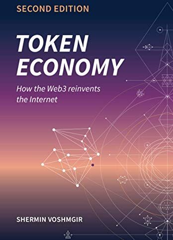 Shermin Voshmgir - Token Economy: How the Web3 reinvents the Internet (Token Economy: How the Web3 reinvents the internet (English original & foreign language translations), Band 1) - Preis vom 09.10.2026 07:28:09 h