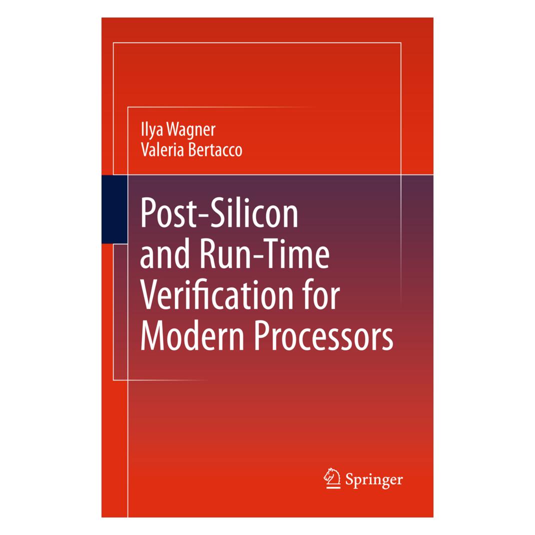 Springer Post-Silicon and Runtime Verification for Modern Processors (Englisch, Softcover, Ilya Wagner, Valeria Bertacco) (55580203)