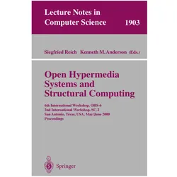 Open Hypermedia Systems and Structural Computing, Fachbücher von Siegfried Reich, Kenneth M. Anderson